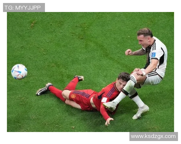 西班牙与德国足球激战正酣精彩直播尽在掌握中